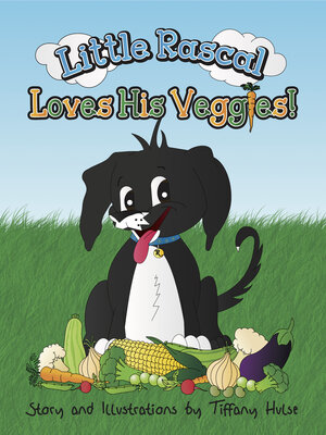 cover image of Little Rascal Loves His Veggies